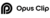 OpusClip